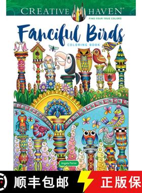预订 Creative Haven Fanciful Birds Coloring Book [9780486850405]