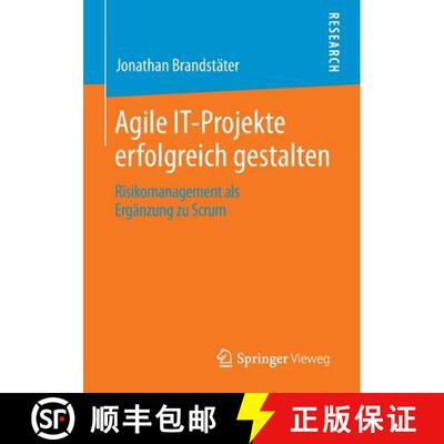 【3-4周达】Agile IT-Projekte erfolgreich gestalten : Risikomanagement als Ergänzung zu Scrum [9783658044299]