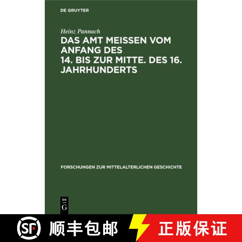 【3-4周达】Das Amt Meissen Vom Anfang Des 14. Bis Zur Mitte. Des 16. Jahrhunderts: Studien Zur Sozial... [9783112550571]