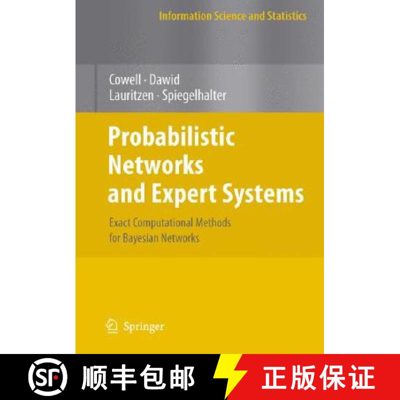 【3-4周达】Probabilistic Networks and Expert Systems : Exact Computational Methods for Bayesian Networks [9780387718231]