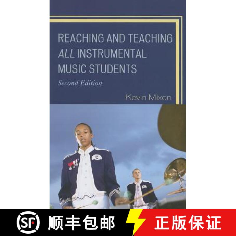 【3-4周达】Reaching and Teaching All Instrumental Music Students, 2nd Edition [9781607099079]