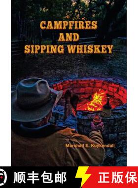 预订 Campfires and Sipping Whiskey: Down the Dusty Road with Some Extraordinary People [9780578116174]