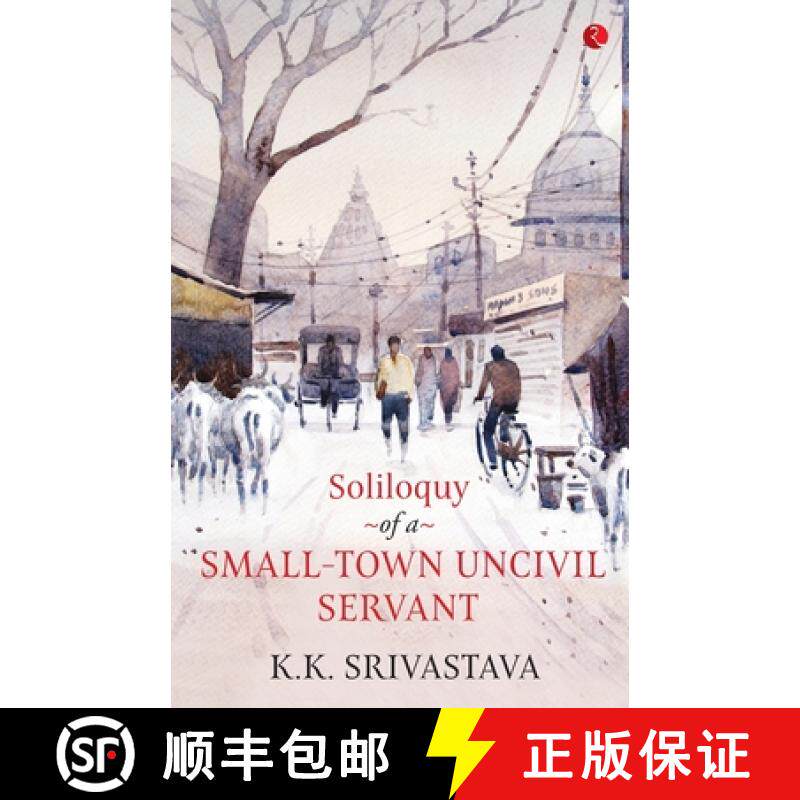 【3-4周达】Soliloquy of a Small-town Uncivil Servant [9789353040833]