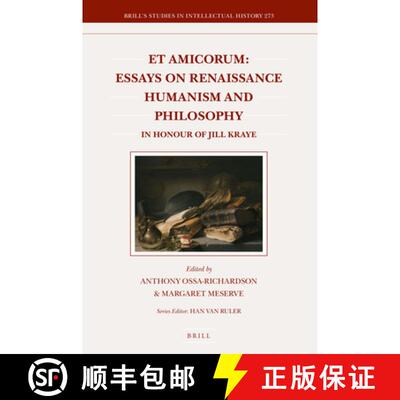 预订 精装 Et Amicorum: Essays on Renaissance Humanism and Philosophy: In Honour of Jill Kraye [9789004355019]