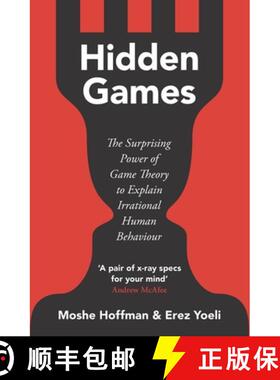 现货 隐藏赛局 英版简装 Hidden Games: The Surprising Power of Game Theory to Explain Irrational Human ... [9781529376845]