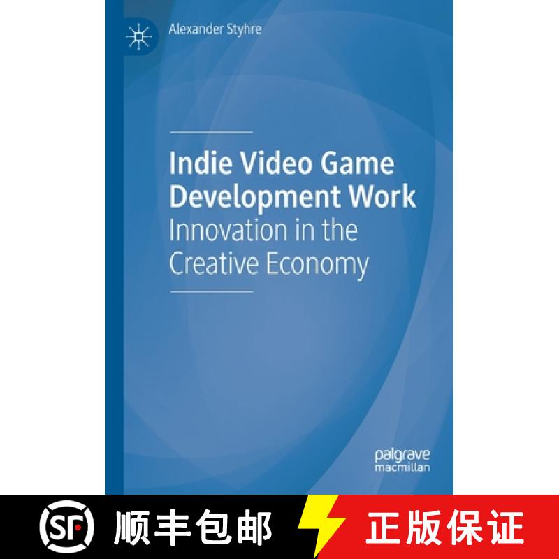 【3-4周达】Indie Video Game Development Work : Innovation in the Creative Economy [9783030455477]