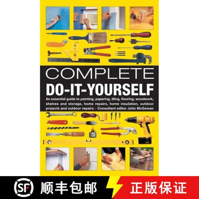 【3-4周达】Complete Do-it-Yourself: An Essential Guide to Painting, Papering, Tiling, Flooring, Woodw... [9780754828693]