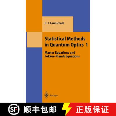 【3-4周达】精装 Statistical Methods in Quantum Optics 1 : Master Equations and Fokker-Planck Equations [9783540548829]