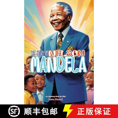 【3-4周达】The Story of Nelson Mandela: An Inspiring Story for Kids [9798896475897]