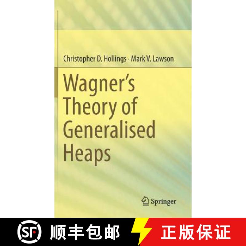 【4周达】Wagner's Theory of Generalised Heaps [9783319636207]