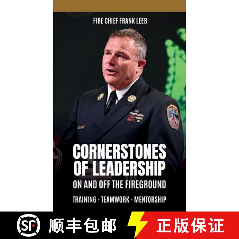 【3-4周达】Cornerstones of Leadership: On and Off the Fireground: Training - Teamwork - Mentorship: O... [9798218277949]