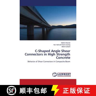 预订 C-Shaped Angle Shear Connectors in High Strength Concrete [9783659239601]