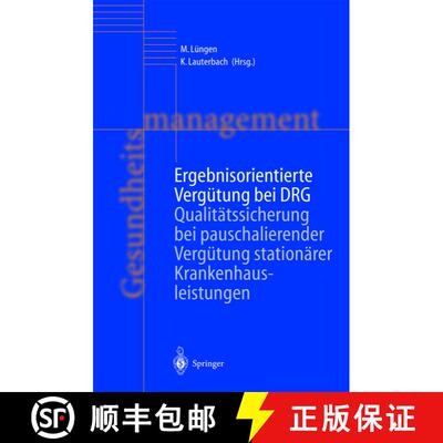 【3-4周达】精装 Ergebnisorientierte Vergütung bei DRG : Qualitätssicherung bei pauschalierender Ver... [9783540428183]