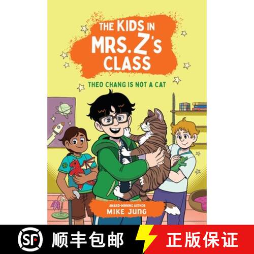 【3-4周达】The Kids in Mrs. Z's Class: Theo Chang Is Not a Cat [9781523532896]