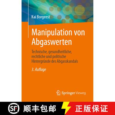 【3-4周达】Manipulation von Abgaswerten: Technische, gesundheitliche, rechtliche und politische Hinte... [9783658413040]