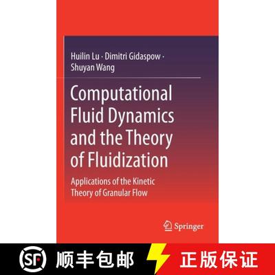 【3-4周达】Computational Fluid Dynamics and the Theory of Fluidization : Applications of the Kinetic ... [9789811615603]
