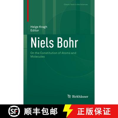 【3-4周达】精装 Niels Bohr: On the Constitution of Atoms and Molecules [9783030976637]