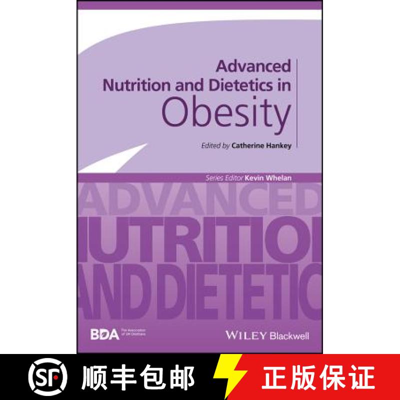 预订 Advanced Nutrition And Dietetics In Obesity [Wiley公共健康] [9780470670767]