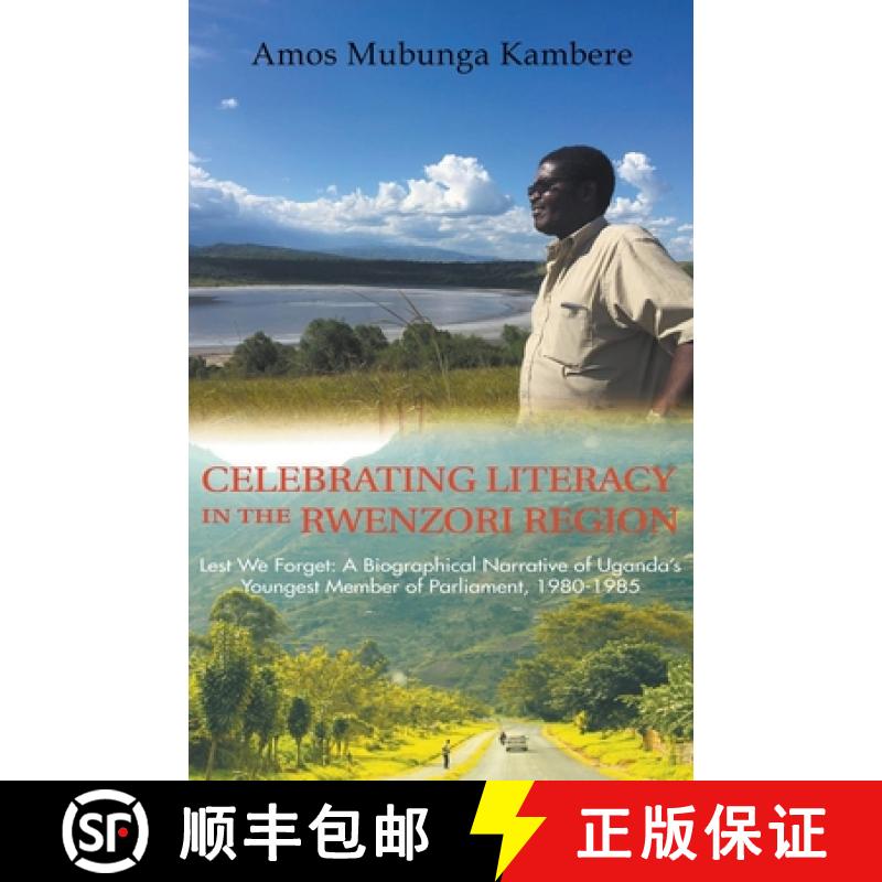 【2-3周达】Celebrating Literacy in the Rwenzori Region (Second Edition): Lest We Forget: a Biographic... [9781647490607]