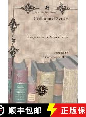 【3-4周达】Colloquial Syriac: As Spoken by the Assyrian Levies [9781617191848]