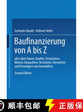 【3-4周达】Baufinanzierung Von a Bis Z: Alles UEber Bauen, Kaufen, Finanzieren, Mieten, Verpachten, V... [9783409299183]
