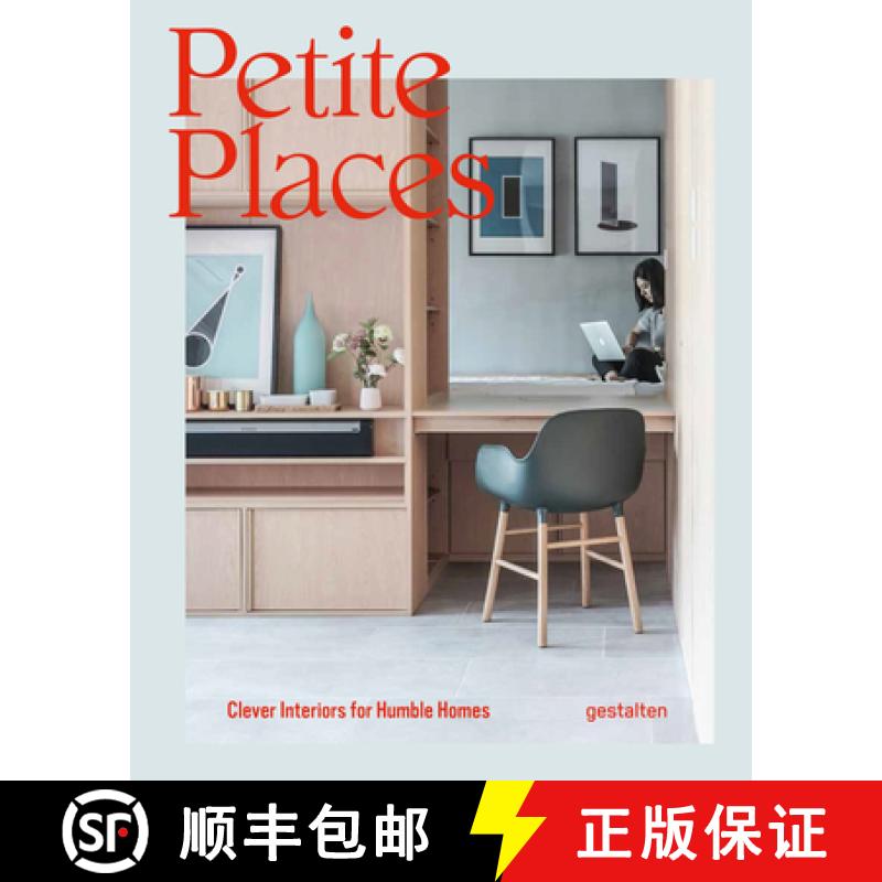 【2-3周达】Petite Places: Clever Interiors for Humble Homes [9783899559538]