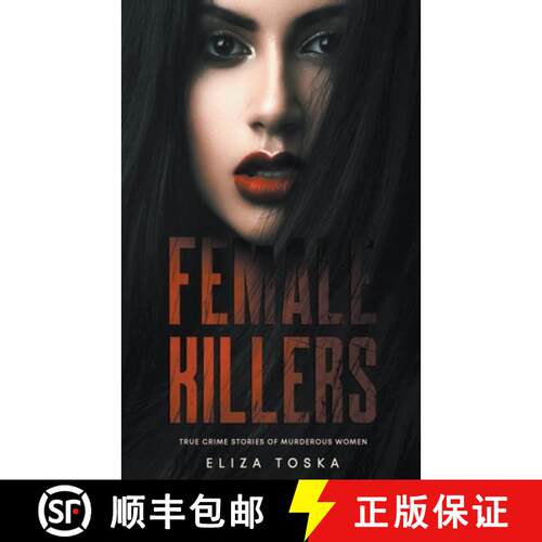 【3-4周达】Female Killers: True Crime Stories of Murderous Women [9798201875909]
