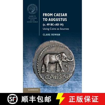 【3-4周达】精装 From Caesar to Augustus (c. 49 BC–AD 14): Using Coins as Sources - From Caesar to Au... [9781107037489]