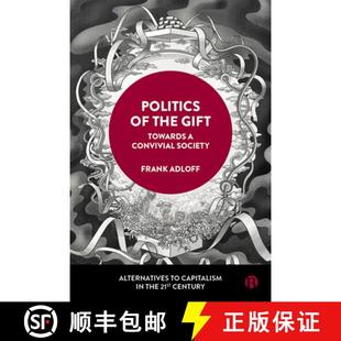 Convivial 9781529226225 Politics Gift Towards the 3周达 Society