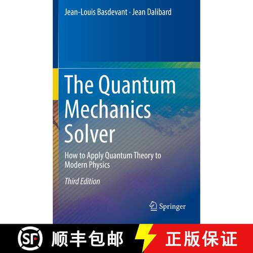 【3-4周达】The Quantum Mechanics Solver : How to Apply Quantum Theory to Modern Physics (3rd ed. 2019... [9783030137267]