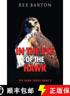 【3-4周达】In The Eye Of The Hawk: The Hawk Series Book 2 [9781957220581]
