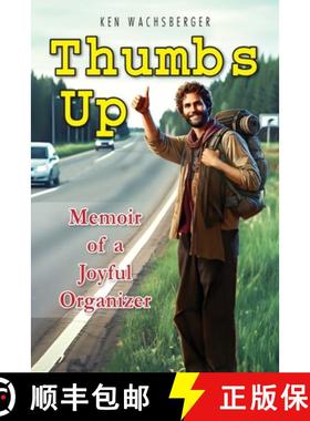 【3-4周达】Thumbs Up: Memoir of a Joyful Organizer [9780945531241]