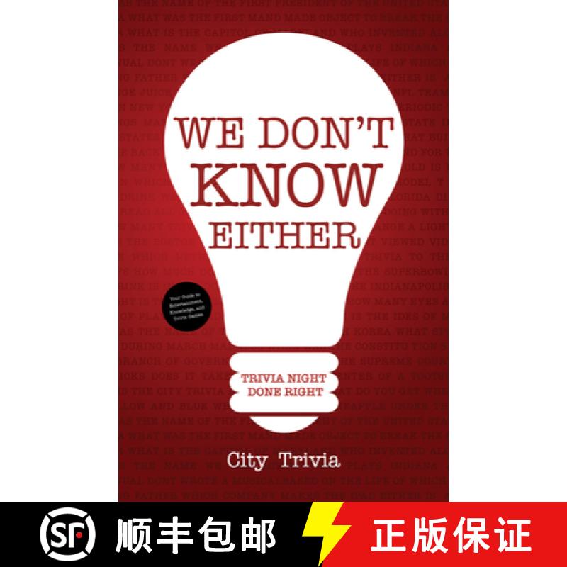 【3-4周达】We Don't Know Either: Trivia Night Done Right (Trivia Book, Questions for Adults, Trivia N... [9781633538429]