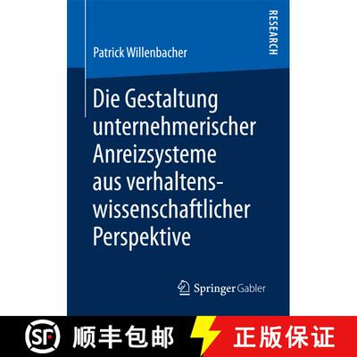 【3-4周达】Die Gestaltung unternehmerischer Anreizsysteme aus verhaltenswissenschaftlicher Perspektiv... [9783658177454]