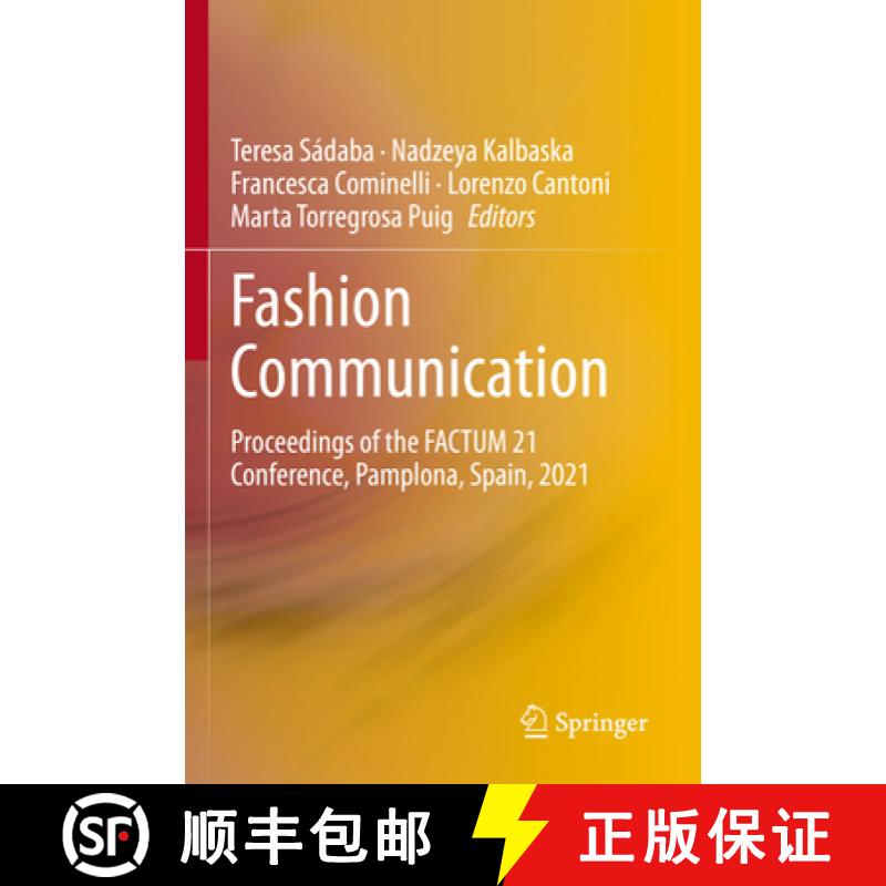 【2-3周达】Fashion Communication : Proceedings of the FACTUM 21 Conference, Pamplona, Spain, 2021 [9783030813239]