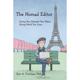 【4周达】The Nomad Editor: Living the Lifestyle You Want, Doing Work You Love [9780996240062]