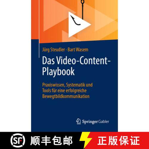 【3-4周达】Das Video-Content-Playbook : Praxiswissen, Systematik und Tools für eine erfolgreiche Bew... [9783658497231]
