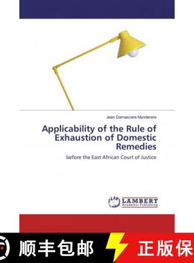 预订 Applicability of the Rule of Exhaustion of Domestic Remedies [9786135831511]