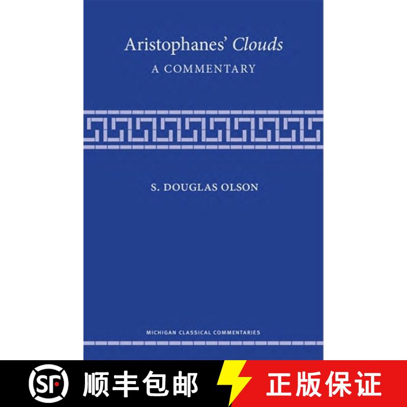 【3-4周达】Aristophanes' Clouds: A Commentary [9780472054770]