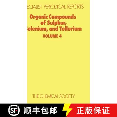 【3-4周达】精装 Organic Compounds of Sulphur, Selenium, and Tellurium : Volume 4 [9780851862897]