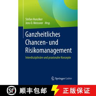 【3-4周达】Ganzheitliches Chancen- und Risikomanagement : Interdisziplinäre und praxisnahe Konzepte ... [9783658177232]