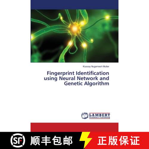 预订 Fingerprint Identification using Neural Network and Genetic Algorithm [9783659472893]