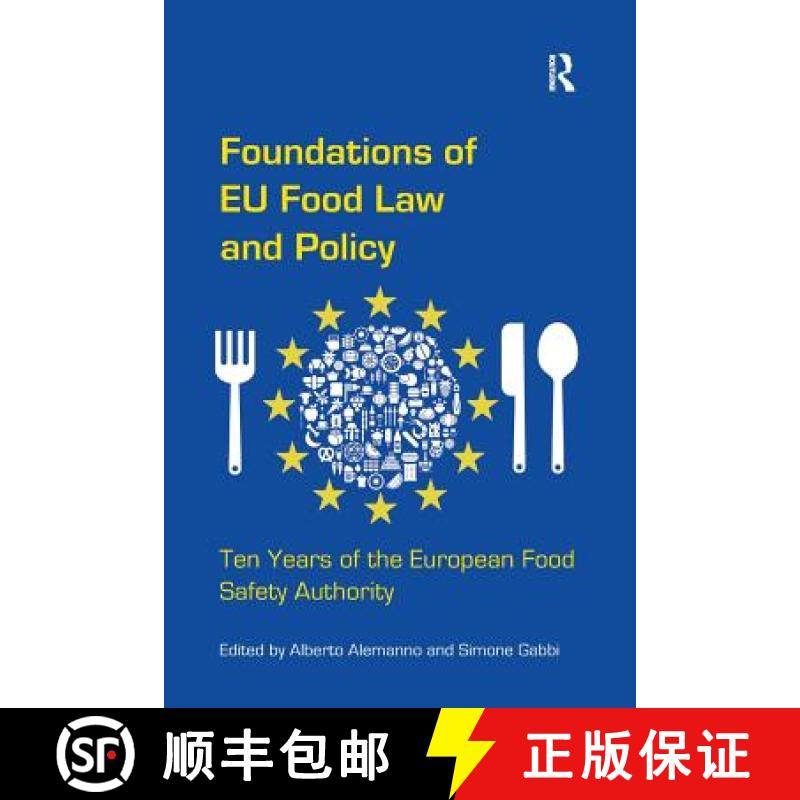 【3-4周达】Foundations of EU Food Law and Policy : Ten Years of the European Food Safety Authority [9781138270022]