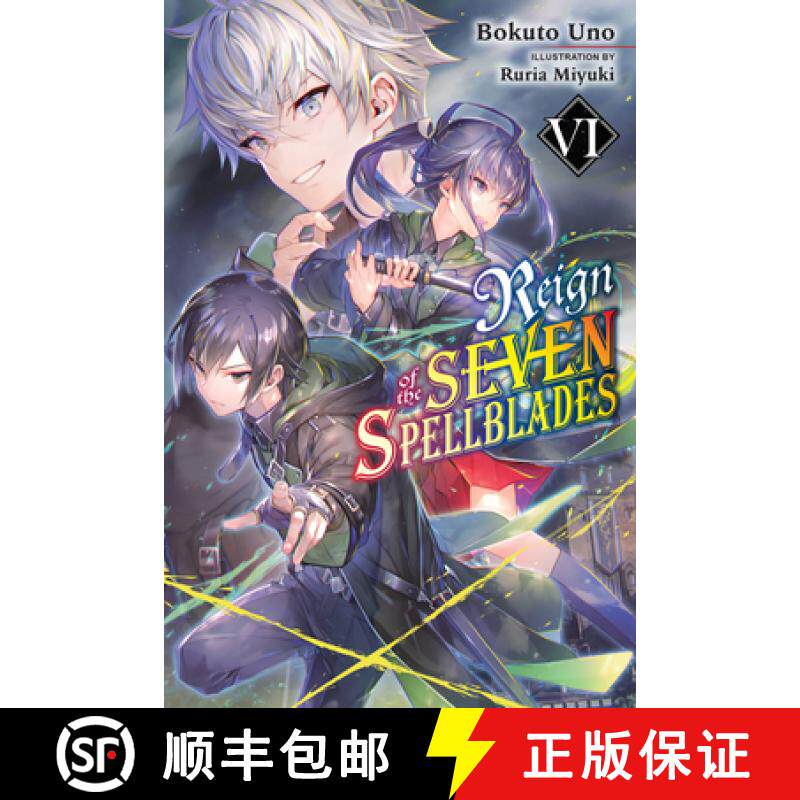 【3-4周达】Reign of the Seven Spellblades, Vol. 6 (Light Novel): Volume 6 [9781975339715]