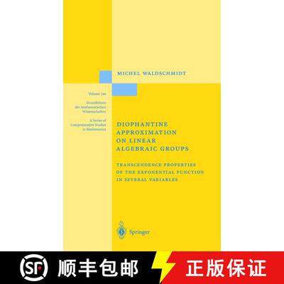 【3-4周达】精装 Diophantine Approximation on Linear Algebraic Groups : Transcendence Properties of th... [9783540667858]