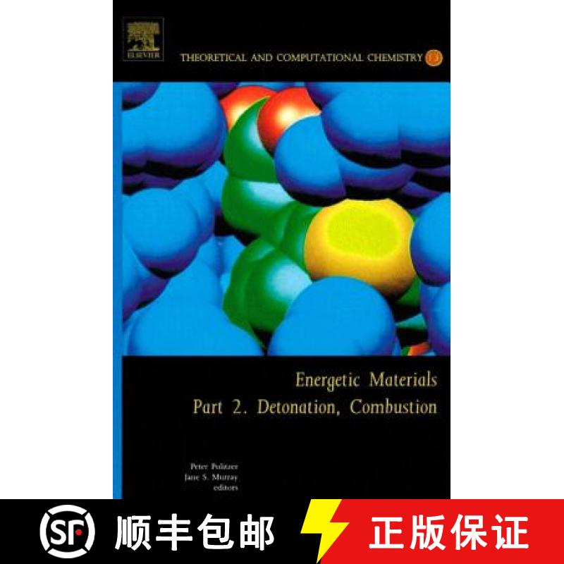 【3-4周达】Energetic Materials: Part 2. Detonation, Combustion - Energetic Materials Detonation, Comb... [9780444515193]