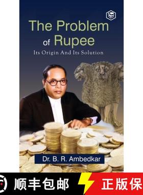 【3-4周达】The Problem of the Rupee: Its Origin and Its Solution (Deluxe Hardbound Edition) [9789362054920]