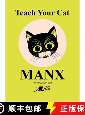 【3-4周达】Teach Your Cat Manx [9781784618315]