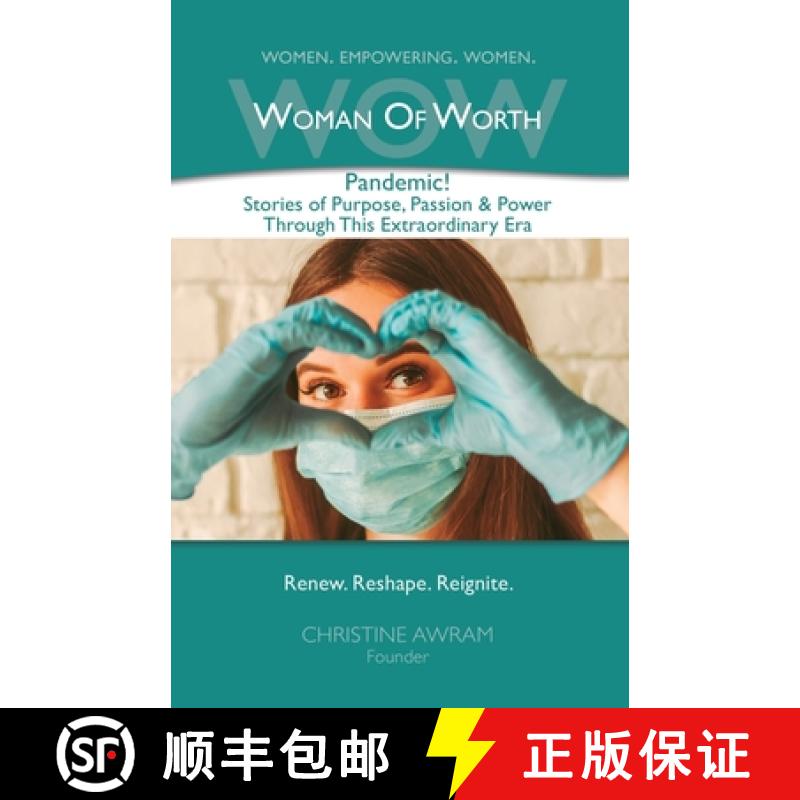 【2-3周达】WOW Woman of Worth: Pandemic! Stories of Purpose, Passion & Power through this Extraordina... [9781777109042]