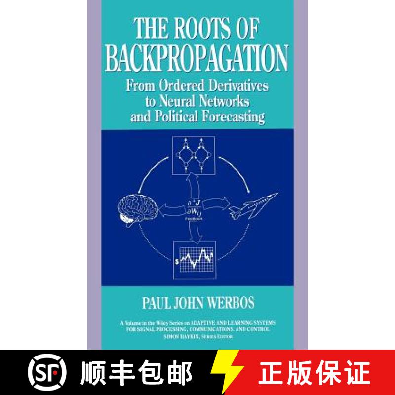 【3-4周达】Roots Of Backpropagation:  From Ordered Derivatives To Neural Networks And Political Forec... [9780471598978]